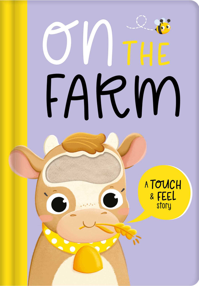 On the Farm: A Touch & Feel Story book cover by IglooBooks