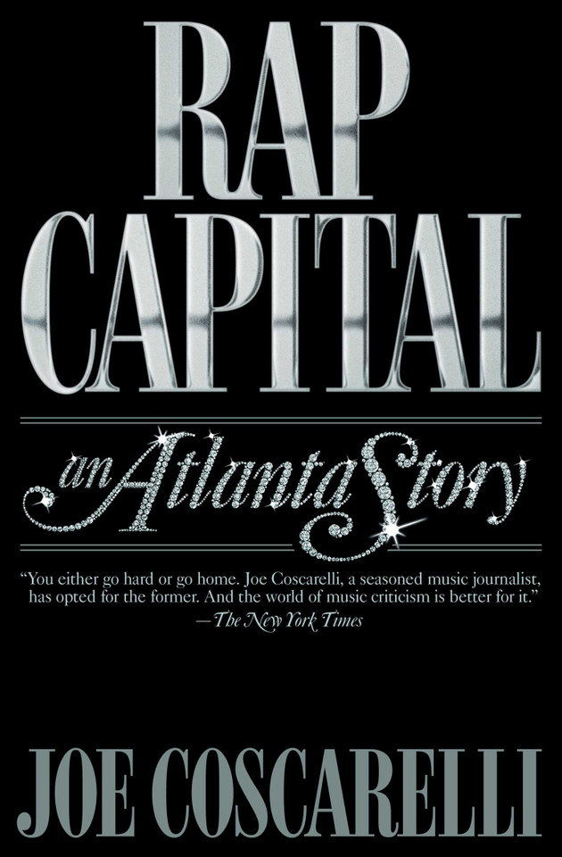 Rap Capital: An Atlanta Story book cover by Joe Coscarelli
