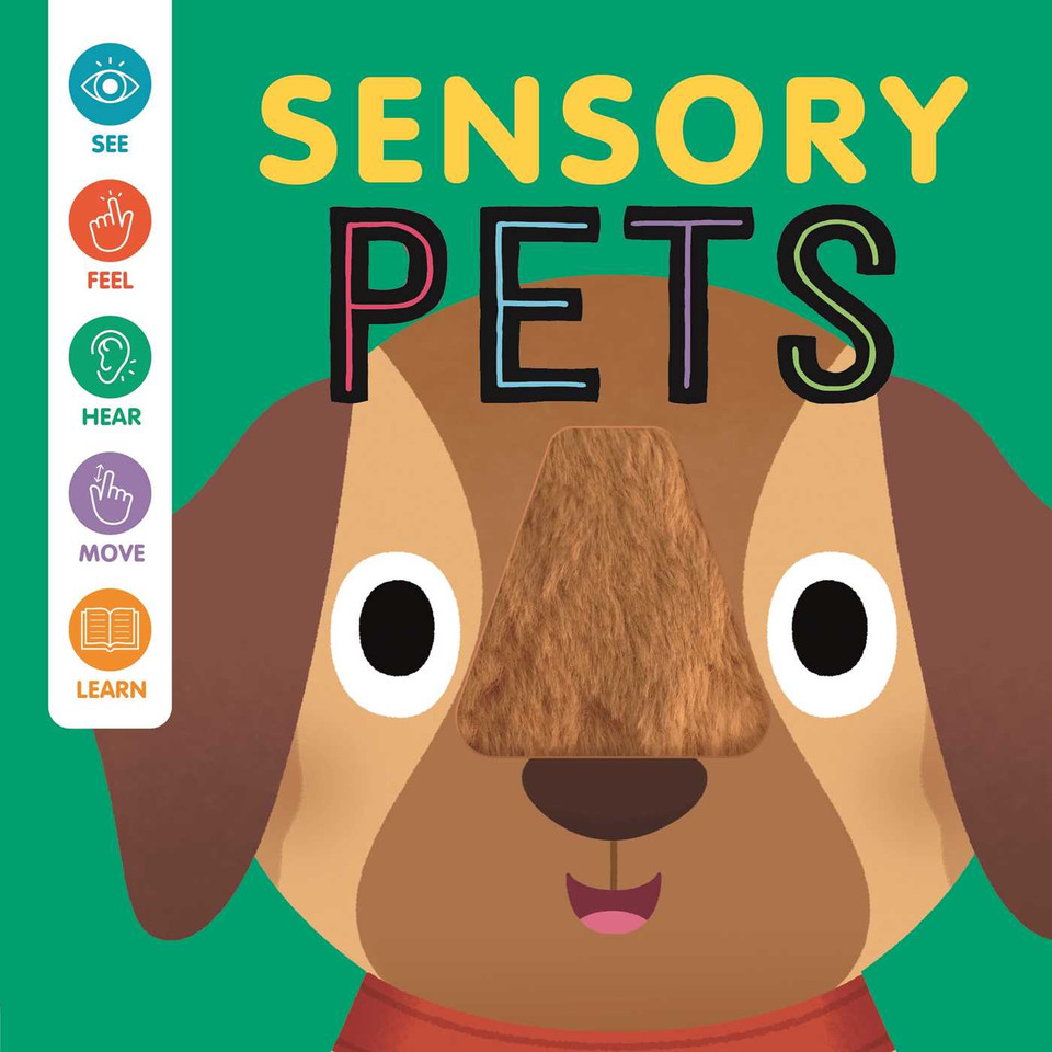 Sensory Pets: An Interactive Touch & Feel Book for Babies book cover by IglooBooks, Rose Harkness