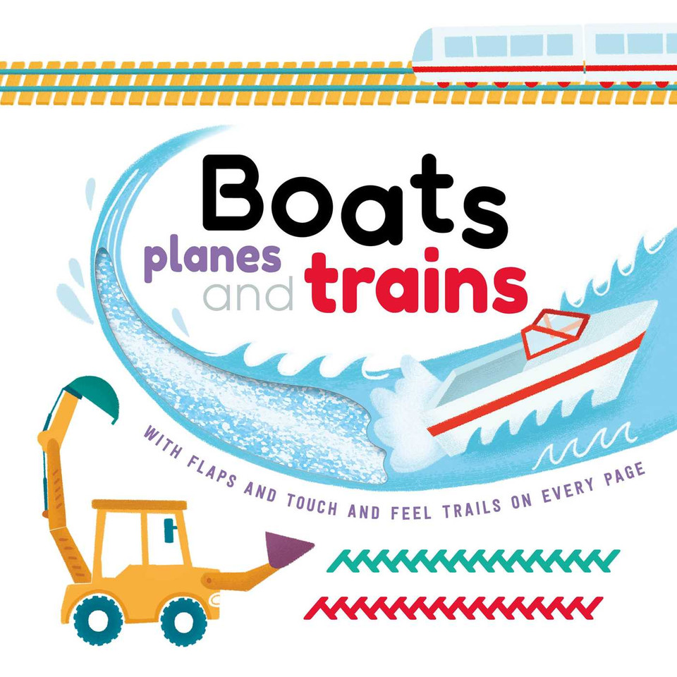Boats, Planes and Trains: with Touch & Feel Trails and Lift-the-Flaps book cover by IglooBooks