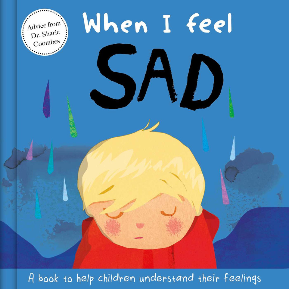 When I Feel Sad: A Book About Feelings book cover by Sharie  Coombes