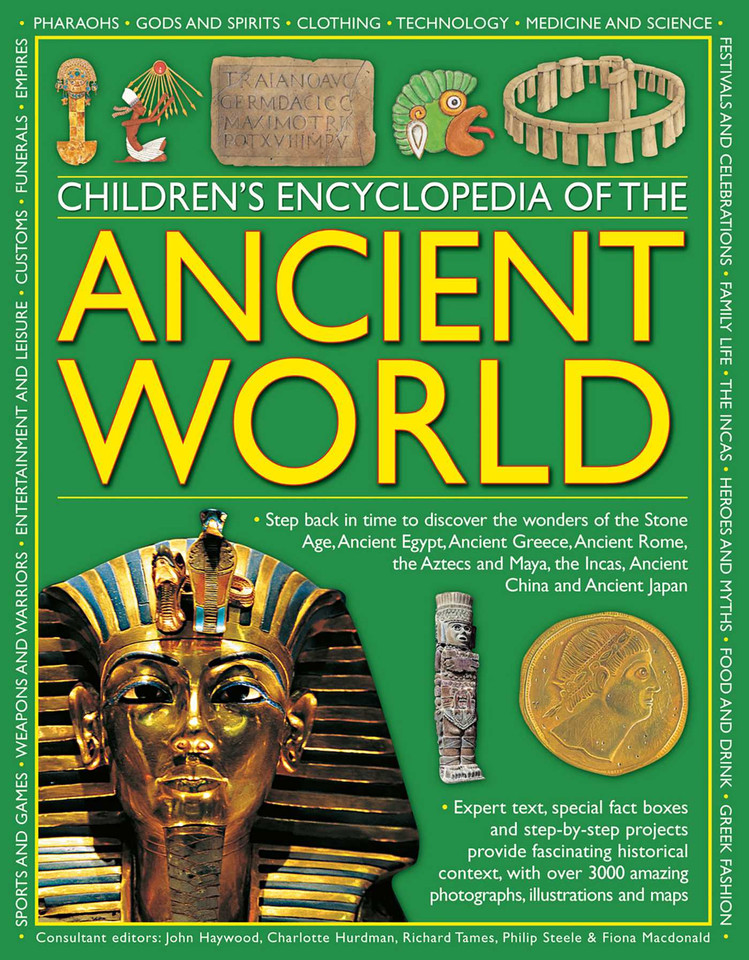 Children's Encyclopedia of the Ancient World: Step back in time to discover the wonders of the Stone Age, Ancient Egypt, Ancient Greece, Ancient Rome, the Aztecs and Maya, the Incas, Ancient China and Ancient Japan book cover by 