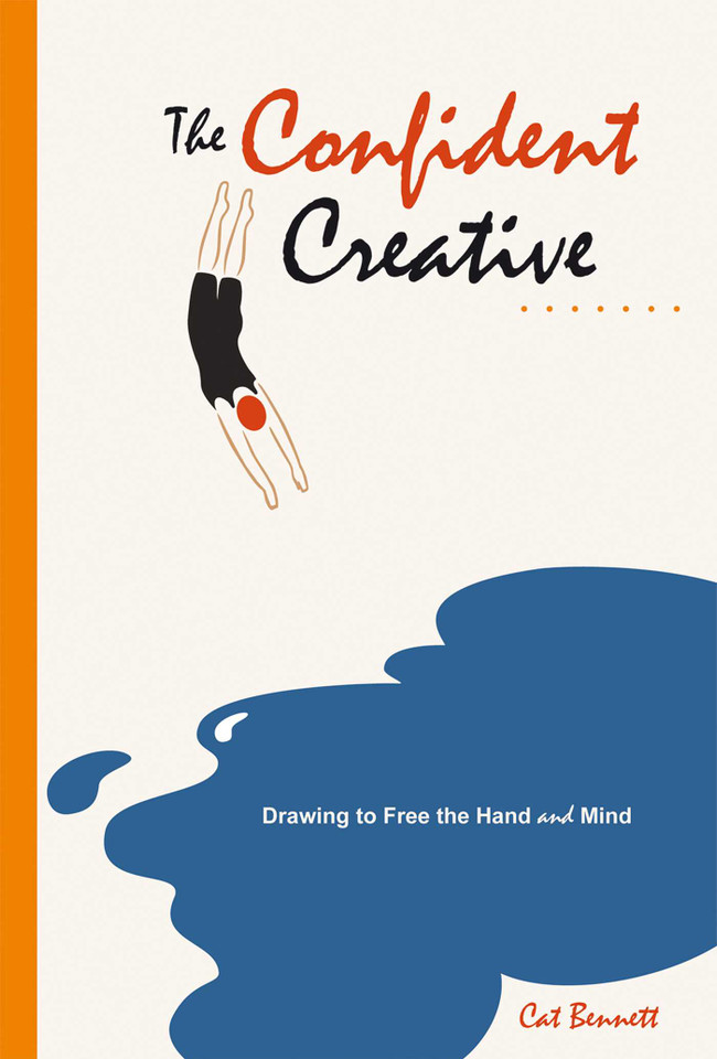 The Confident Creative: Drawing to Free the Hand and Mind book cover by Cat Bennett