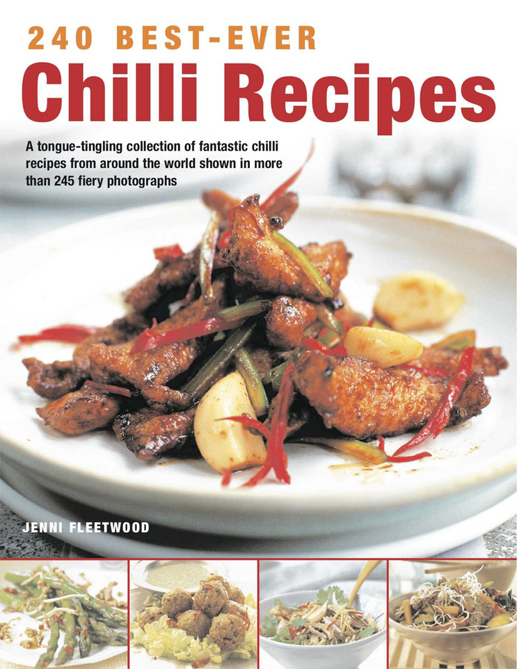 240 Best-Ever Chili Recipes: A tongue-tingling collection of fantastic chili recipes from around the world, shown in more than 245 fiery photographs book cover by Jenni Fleetwood