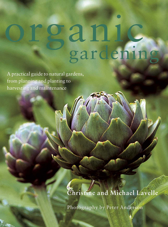 Organic Gardening: A practical guide to natural gardens, from planning and planting to harvesting and maintenance book cover by Michael Lavelle, Christine Lavelle