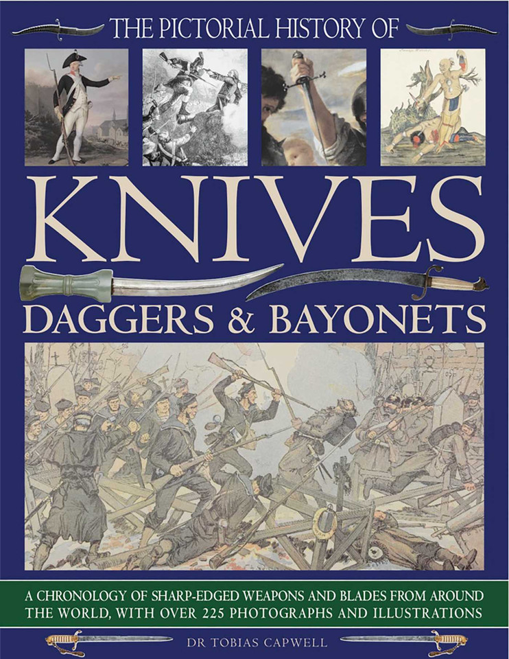 The Pictorial History of Knives, Daggers & Bayonets book cover by Tobias Capwell