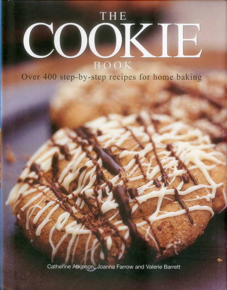 The Cookie Book: Over 400 Step-By-Step Recipes For Home Baking book cover by Catherine Atkinson, Joanna Farrow, Valerie Barrett