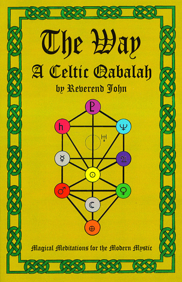 The Way: A Celtic Qabalah [9781846941368]