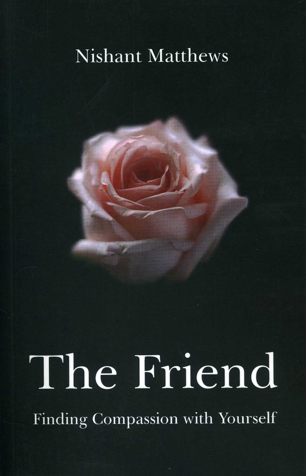 The Friend: Finding Compassion with Yourself book cover by Nishant Nattgews