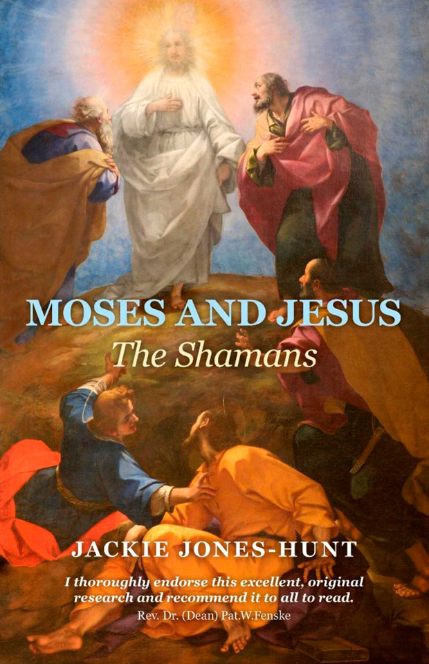 Moses and Jesus: The Shamans book cover by Jackie Jones-Hunt