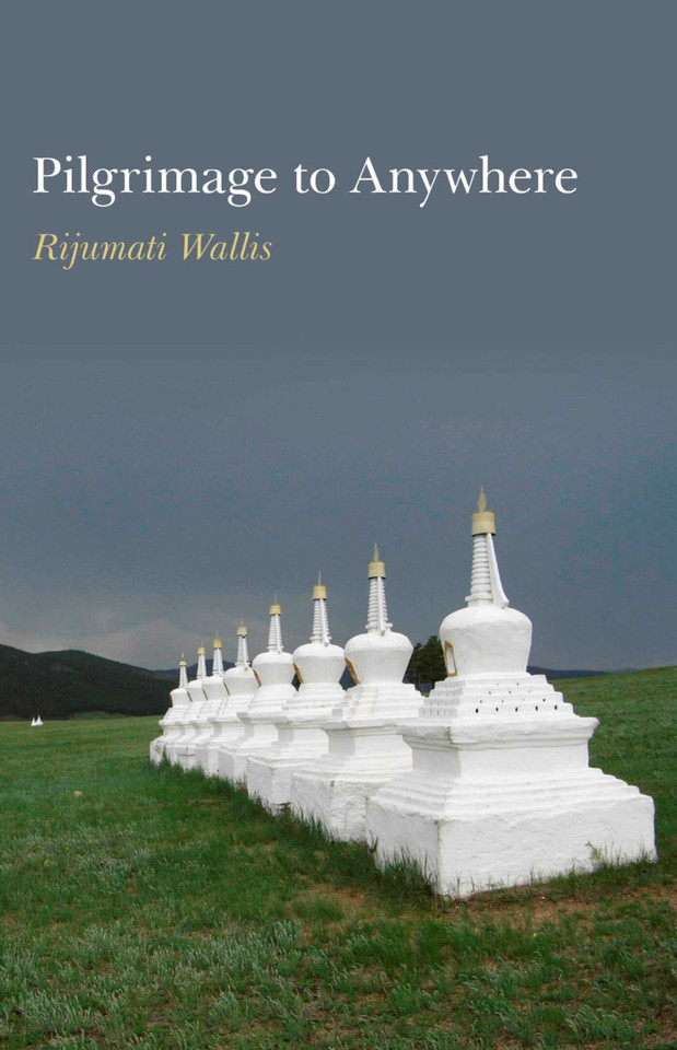 Pilgrimage to Anywhere book cover by Rijumati Wallis