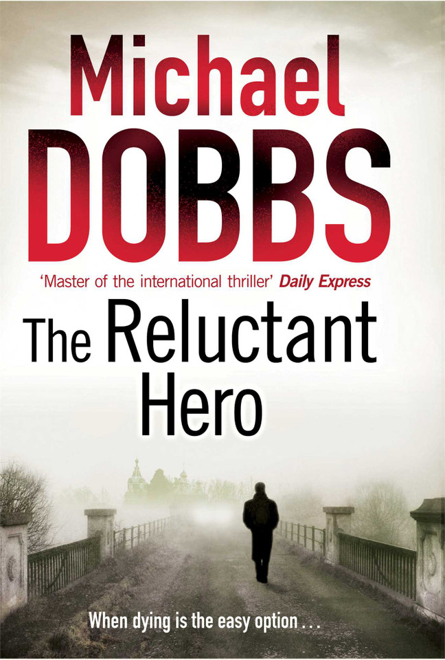 The Reluctant Hero book cover by Michael Dobbs
