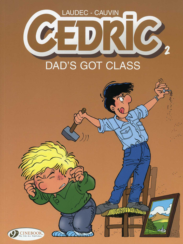 Dad's Got Class (Cedric) book cover by Raoul Cauvin