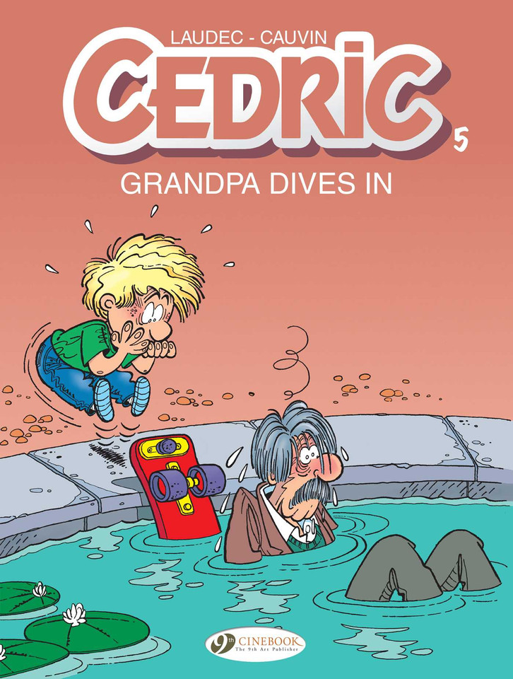 Grandpa Dives In (Cedric) book cover by Raoul Cauvin