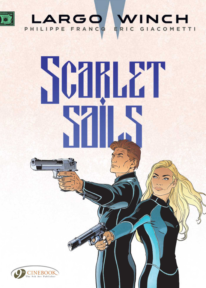 Scarlet Sails (Largo Winch) book cover by Eric Giacometti