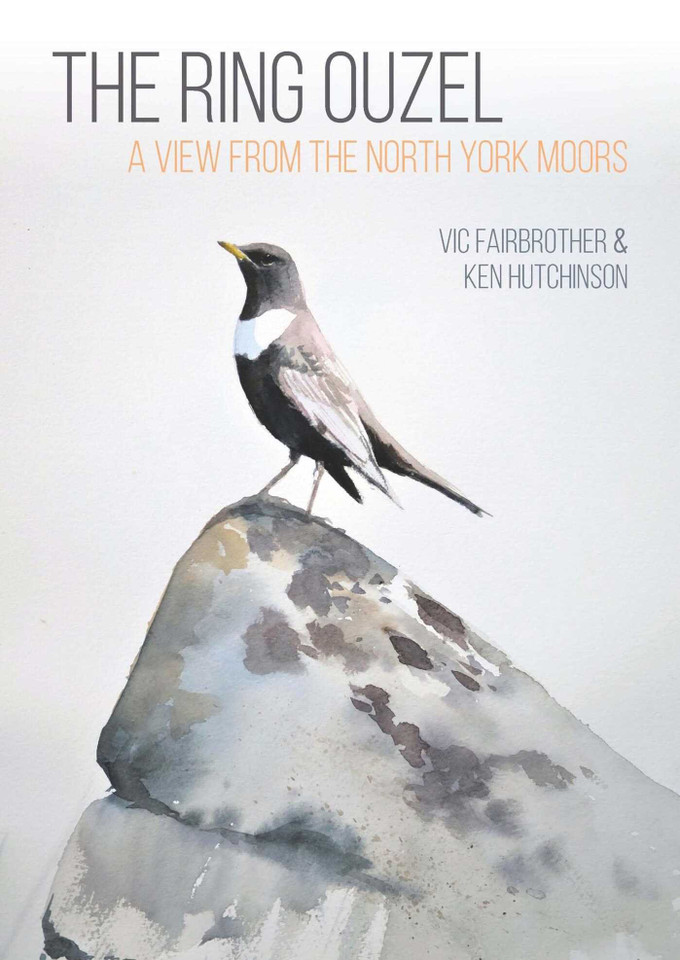 The Ring Ouzel: A View from the North York Moors book cover by Vic Fairbrother, Ken Hutchinson