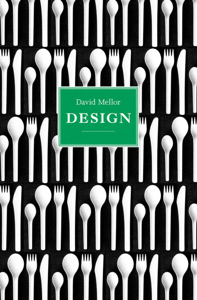 David Mellor: Design (Design Series) book cover by Teleri Lloyd-Jones