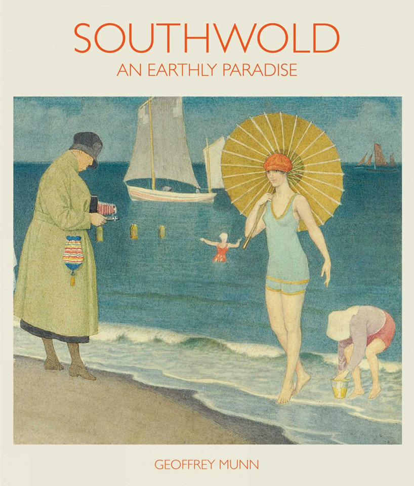 Southwold (2nd edition): An Earthly Paradise book cover by Geoffrey Munn
