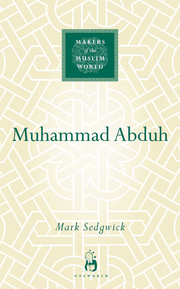 Muhammad Abduh (Makers of the Muslim World) book cover by Mark Sedgwick