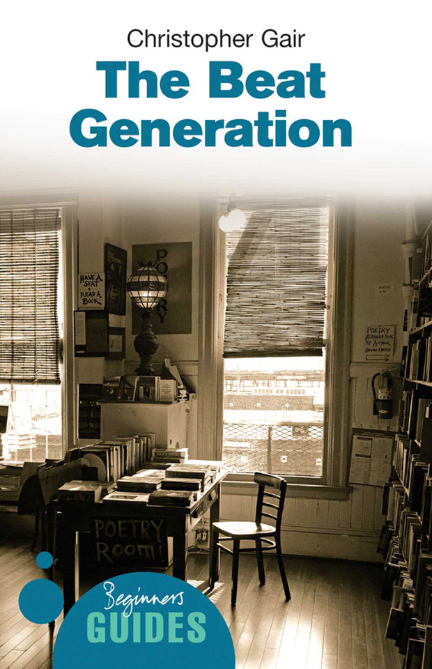 The Beat Generation: A Beginner's Guide (Beginner's Guides) book cover by Christopher Gair