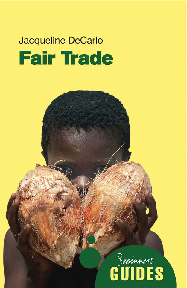 Fair Trade: A Beginner's Guide (Beginner's Guides) book cover by Jacqueline DeCarlo