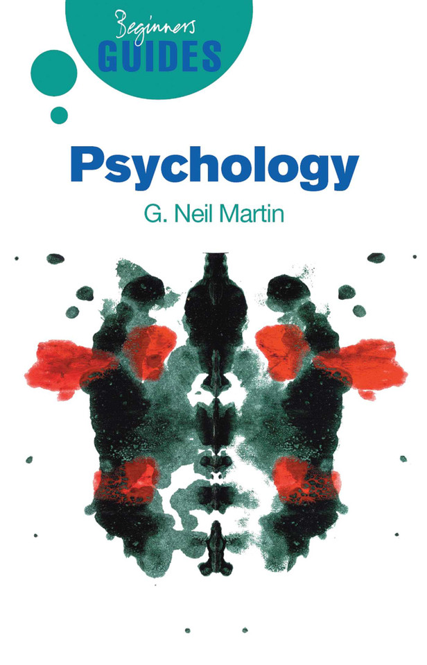 Psychology: A Beginner's Guide (Beginner's Guides) book cover by G. Neil Martin