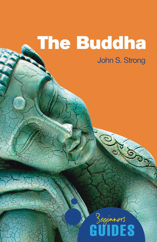 The Buddha: A Beginner's Guide (Beginner's Guides) book cover by John Strong