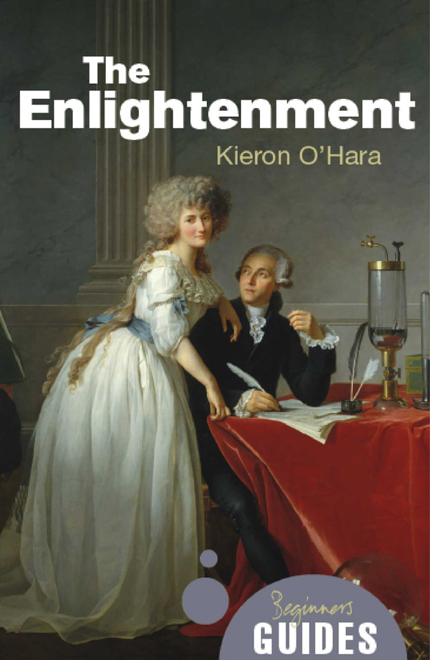 The Enlightenment: A Beginner's Guide (Beginner's Guides) book cover by Kieron O'Hara