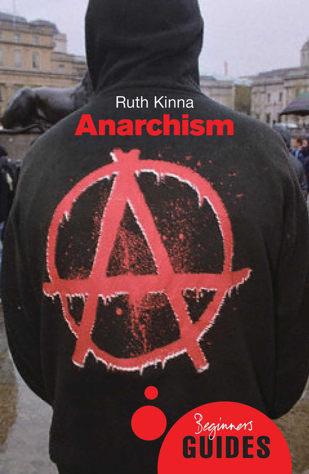 Anarchism: A Beginner's Guide (Beginner's Guides) book cover by Ruth Kinna