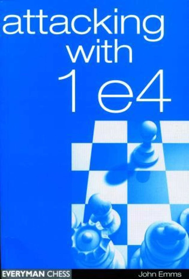 Attacking with 1e4 book cover by John Emms