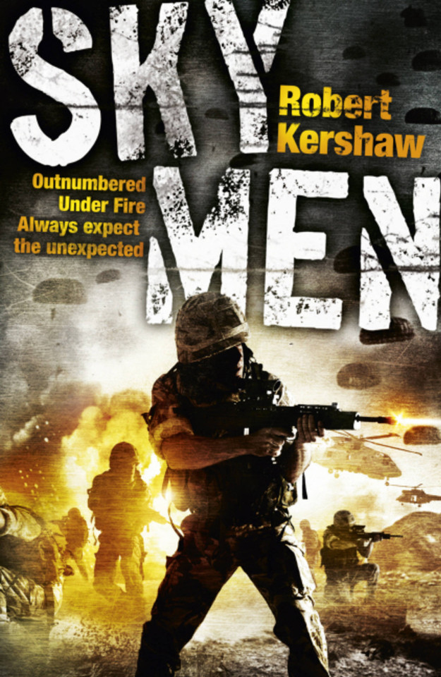 Sky Men: Outnumbered. Under Fire. Expect the Unexpected. book cover by Robert Kershaw