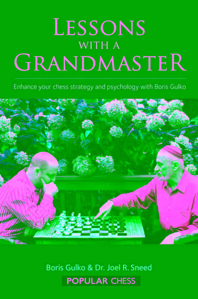 Lessons with a Grandmaster book cover by Boris Gulko, Joel Sneed