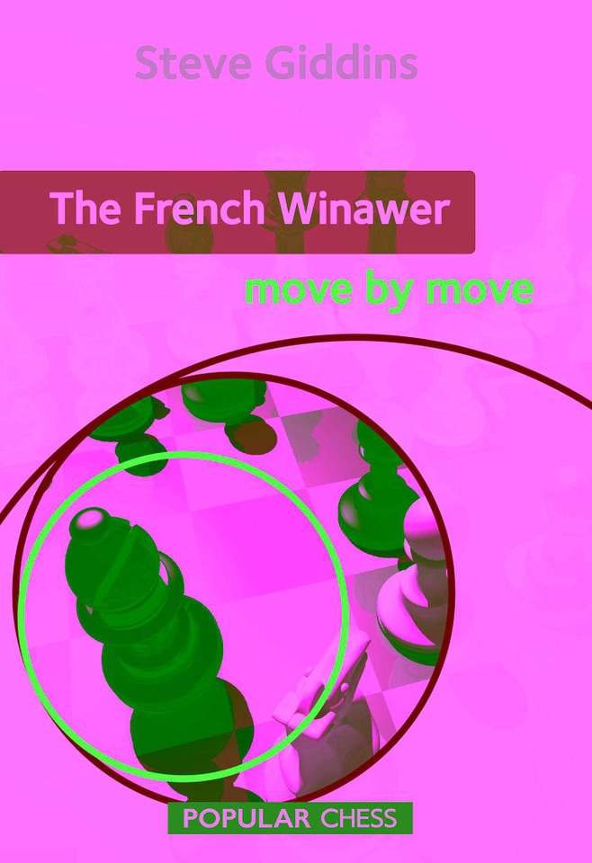 French Winawer: Move by Move book cover by Steve Giddins