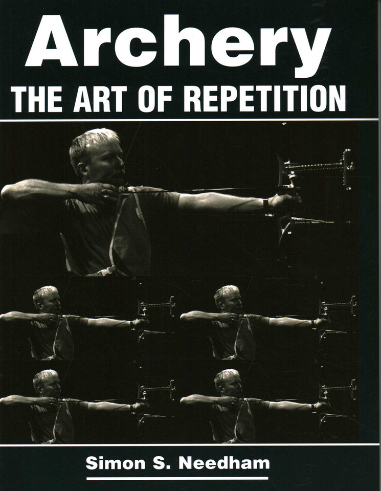 Archery: The Art of Repetition book cover by Simon S Needham
