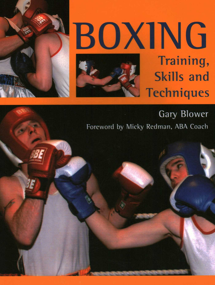 Boxing: Training, Skills and Techniques book cover by Gary Blower