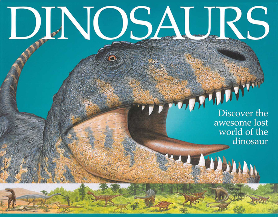 Dinosaurs: Discover The Awesome Lost World Of The Dinosaur book cover by Sarah Eason