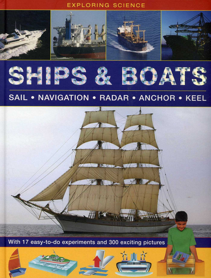 Exploring Science: Ships & Boats: With 17 Easy-To-Do Experiments And 300 Exciting Pictures book cover by Chris Oxlade