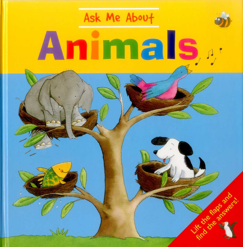Ask Me About Animals: Lift The Flaps And Find The Answers! book cover by 