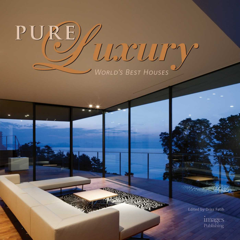 Pure Luxury: World's Best Houses book cover by Driss Fatih