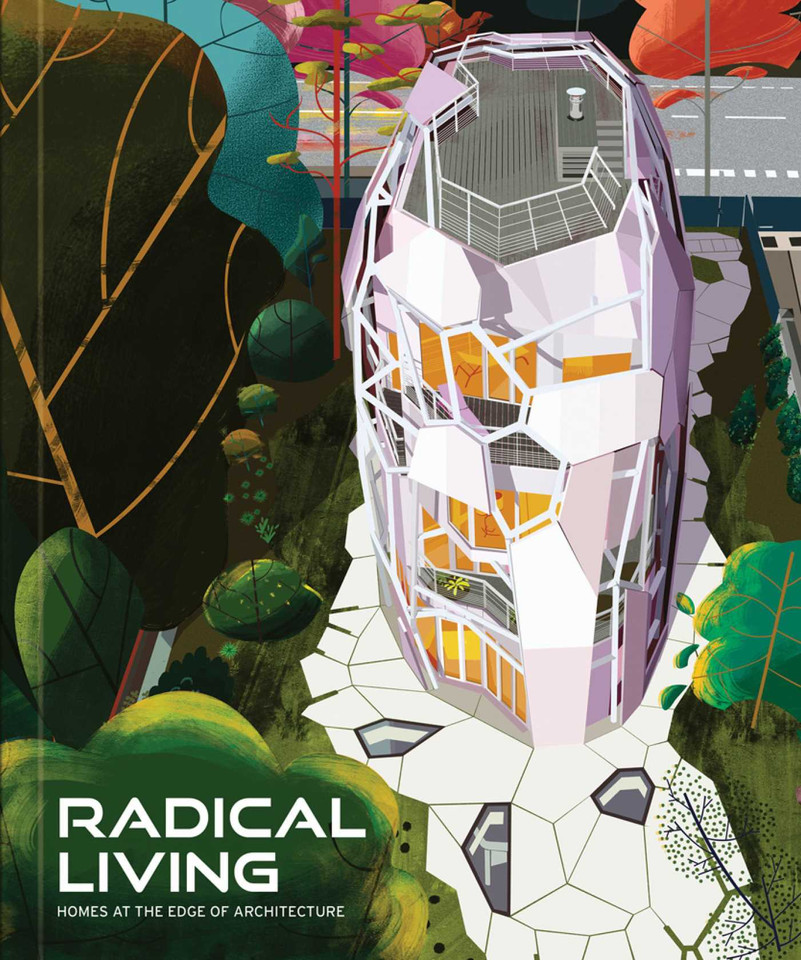 Radical Living: Homes at the edge of architecture book cover by 