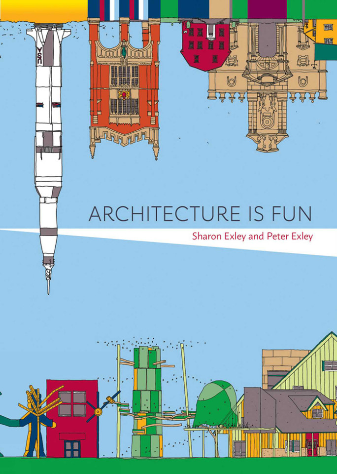 Architecture Is Fun book cover by Sharon Exley, Peter Exley