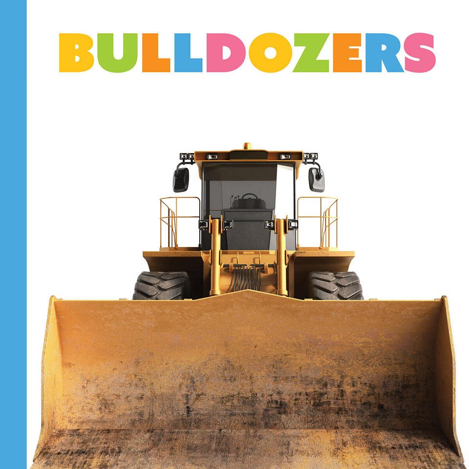 Bulldozers (Starting Out) book cover by Meg Greve