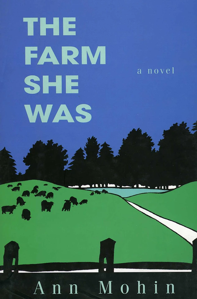 The Farm She Was: A Novel book cover by Ann Mohin