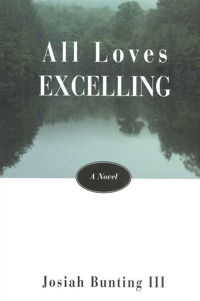 All Loves Excelling: A Novel book cover by Josiah Bunting