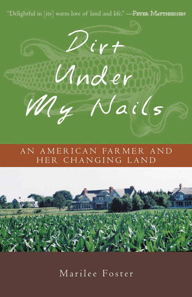 Dirt Under My Nails: An American Farmer and Her Changing Land book cover by Marilee Foster