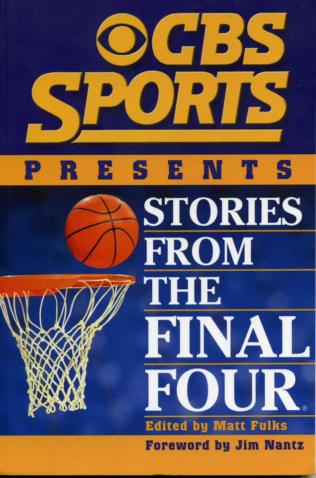 CBS Sports Presents Stories From the Final Four book cover by 