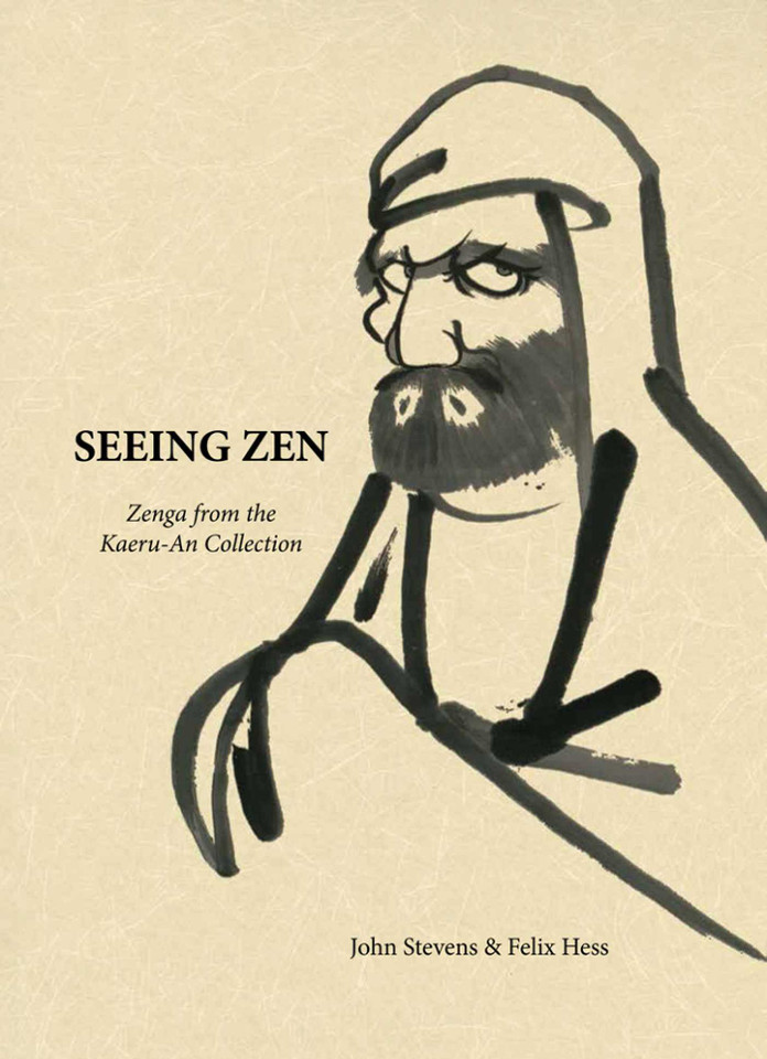 Seeing Zen: Zenga from the Kaeru-An Collection book cover by John Stevens, Felix Hess