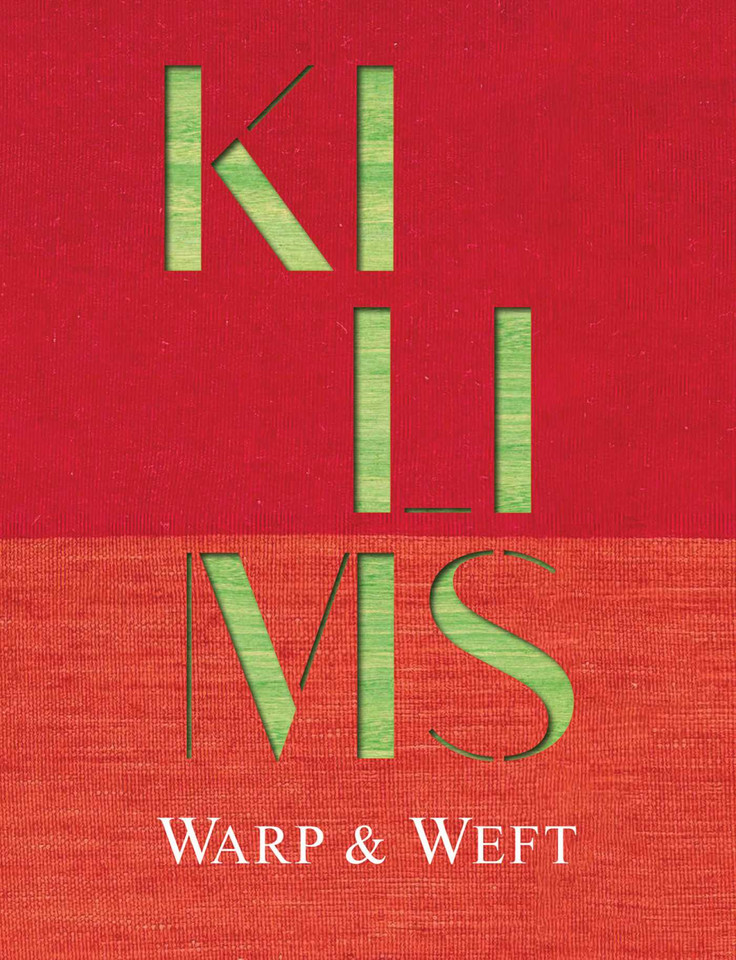 Kilims: Warp & Weft book cover by Michael Mandapati, David Castriota, Jill D'Alessandro, Keith Recker