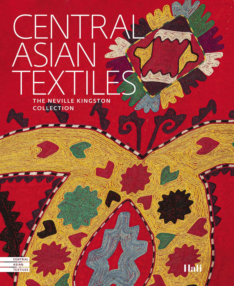 Central Asian Textiles: The Neville Kingston Collection book cover by Snezhanna Atanova, Tereza Hejzlarová