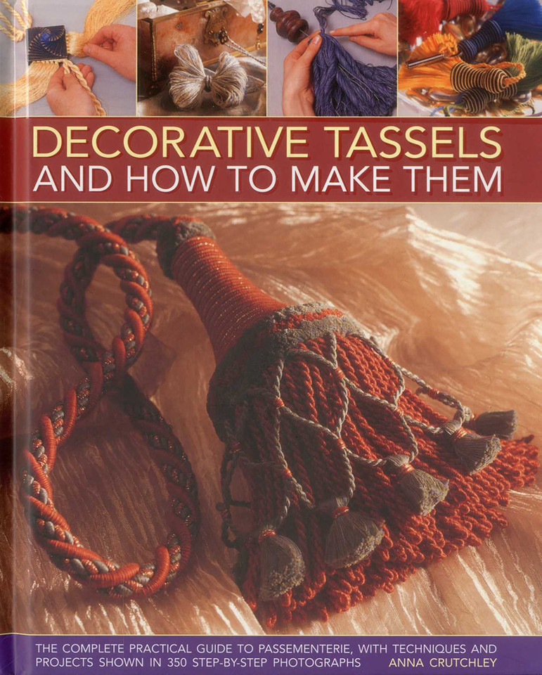 Decorative Tassels and How to Make Them book cover by Anna Crutchley